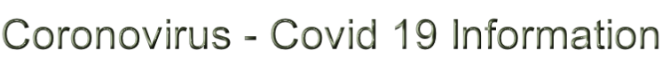 Coronovirus - Covid 19 Information